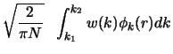 $\displaystyle \sqrt {2 \over \pi N} ~~
\int_ {k_1} ^ {k_2} w(k)\phi_k (r) dk$